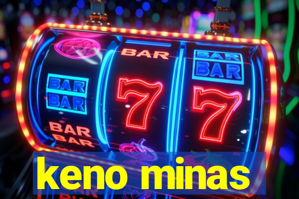 keno minas